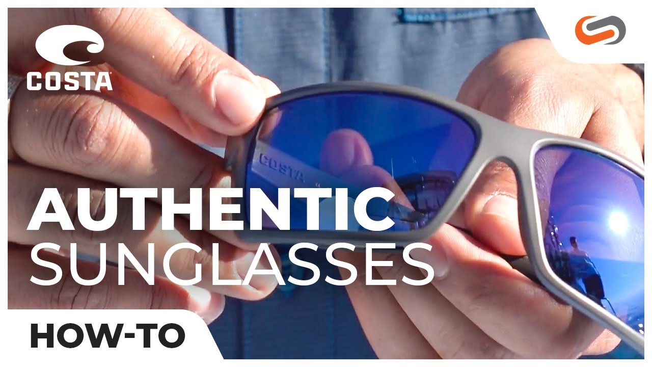 How to Tell if Your Costa Sunglasses are Real