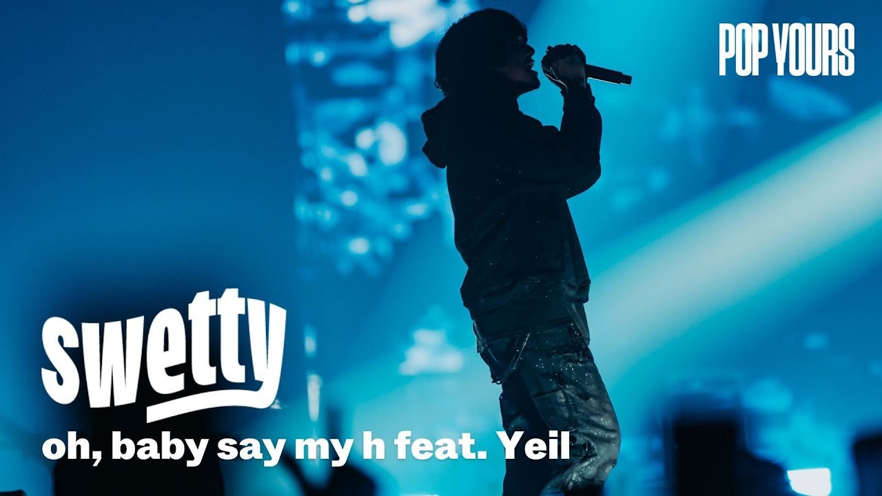 swetty - oh, baby say my h feat. Yeil (Live at POP YOURS 2025)