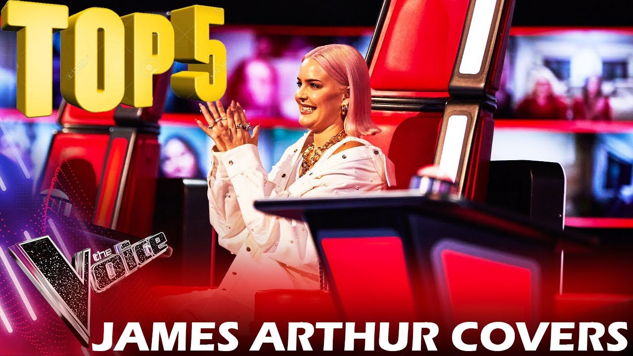 TOP 5 JAMES ARTHUR'S COVERS ON THE VOICE | BEST AUDITIONS