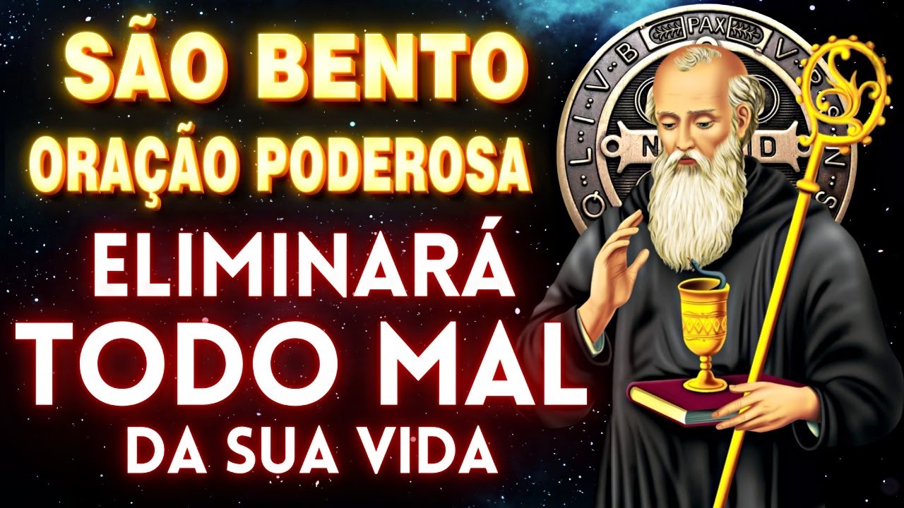 🛑REZE ESTA PODEROSA ORAÇÃO A SÃO BENTO, E TODO MAL SERÁ EXPULSO DA SUA VIDA para SEMPRE✝️