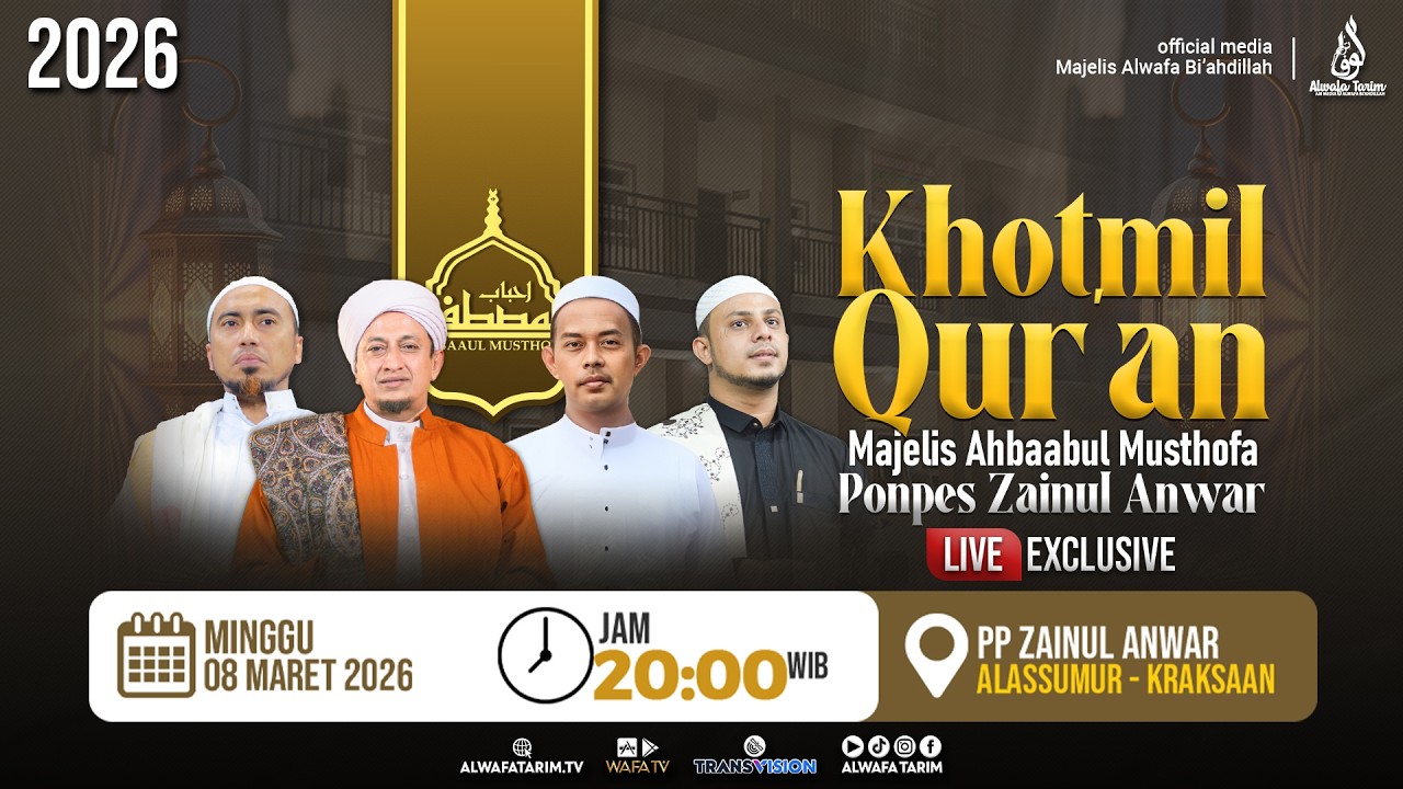 🔴LIVE | KHOTMIL QUR'AN MAJELIS AHBAABUL MUSTHOFA, PP. ZAINUL ANWAR 1447 H