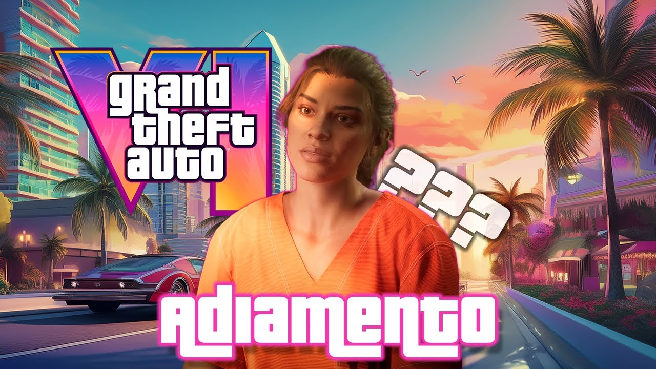 GTA 6 - Quais as chances de um adiamento?