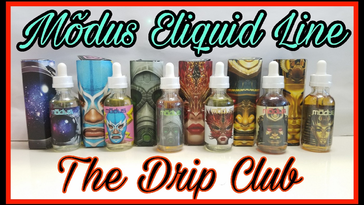 Modus Eliquid Entire Line: The Drip Club (Molly Eliquid Review) | FlameVapes | 20% Off Code