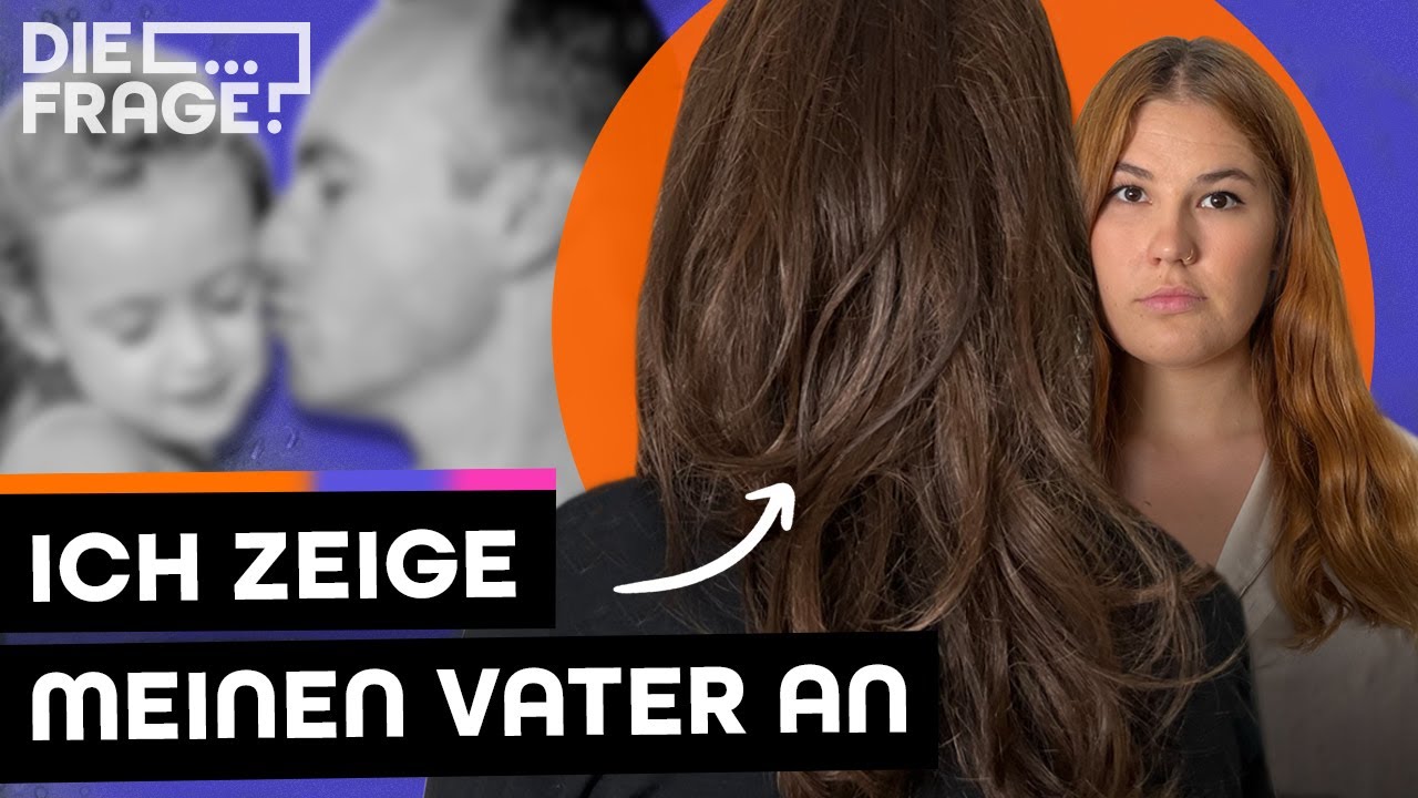 Mein Vater ist p&auml;dophil und hat mich angefasst | #DieFrage