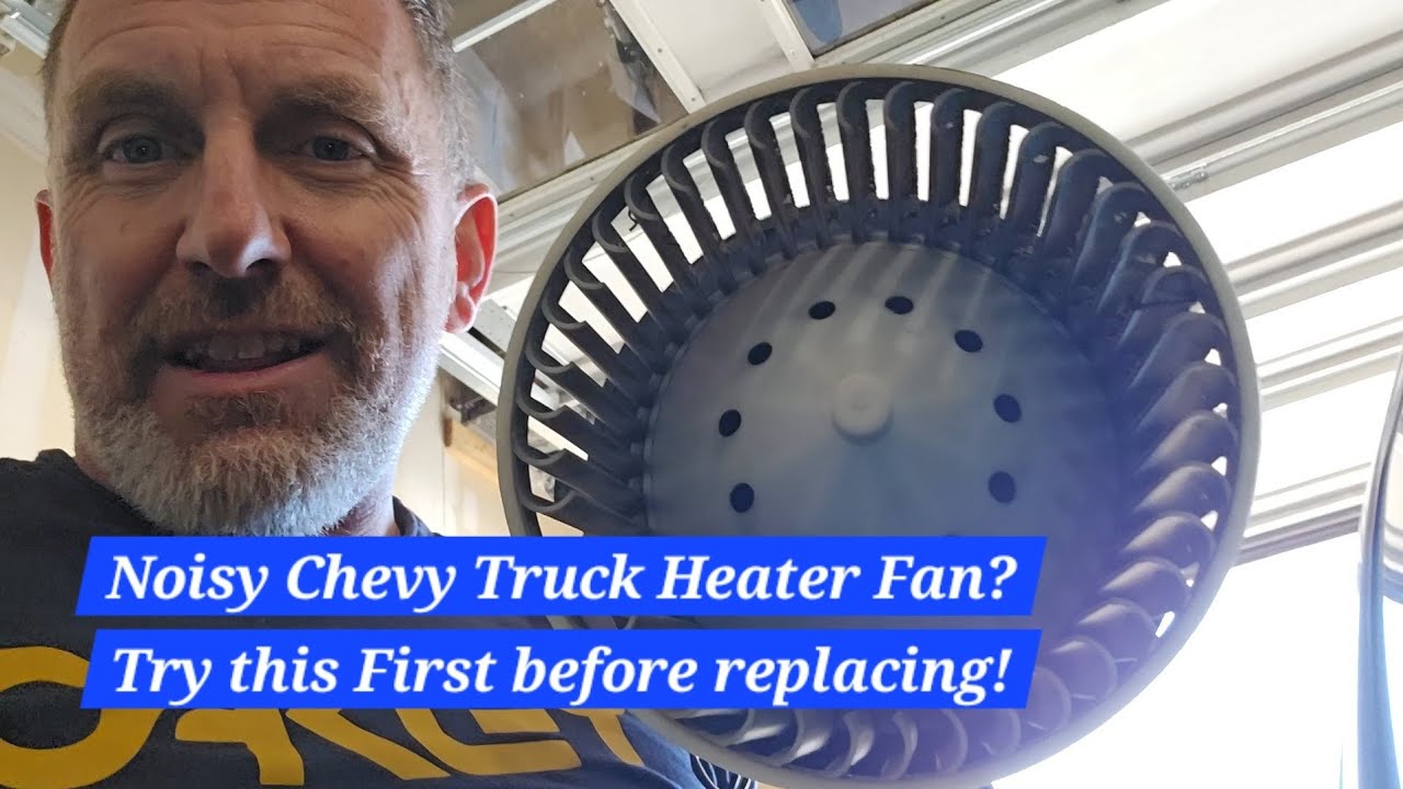 Chevy Truck Heater Fan noise?  TRY THIS FIRST!  How to repair or replace GM truck Heater Fan!