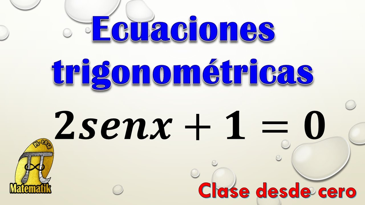 Clase de ecuaciones trigonométricas para principiantes - Parte 1 | Clase concurso Pi-ensa Matematik