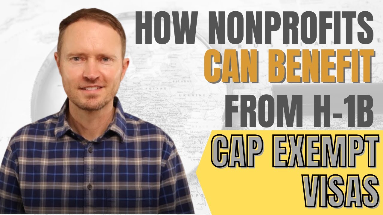How Nonprofits Can Benefit from H-1B Cap Exempt Visas