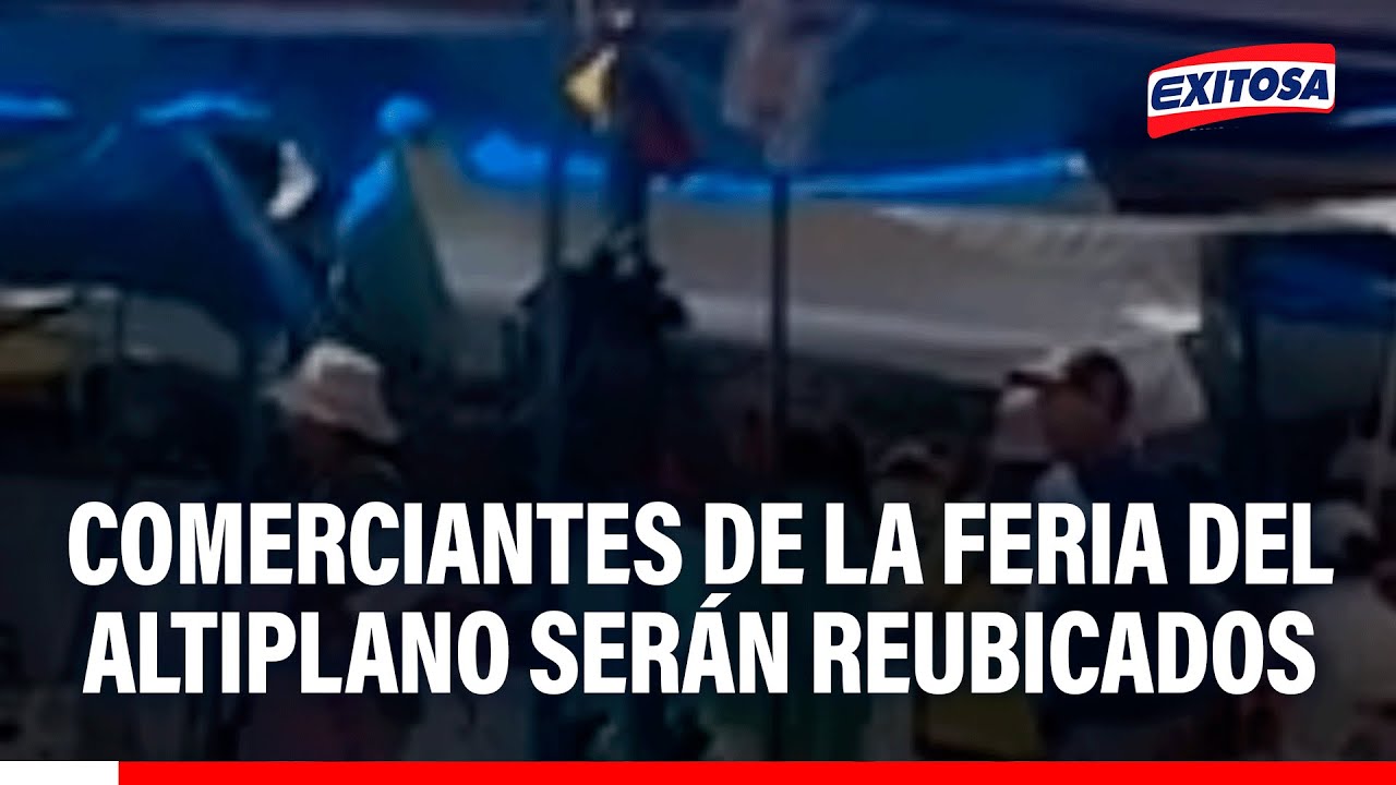 🔴🔵 Tacna: Comerciantes de la Feria del Altiplano serán reubicados