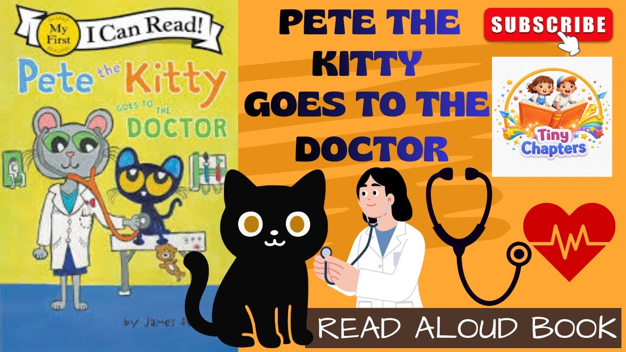 Pete The Cat Read Aloud Story For Kids | Pete The Kitty Goes to the Doctor | Motivational Story