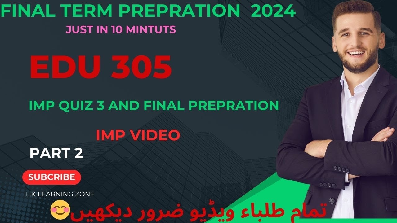 EDU 305 McQ's FINAL TERM/ EDU 305 Most important MCQS final term 2024/L.K LEARNING