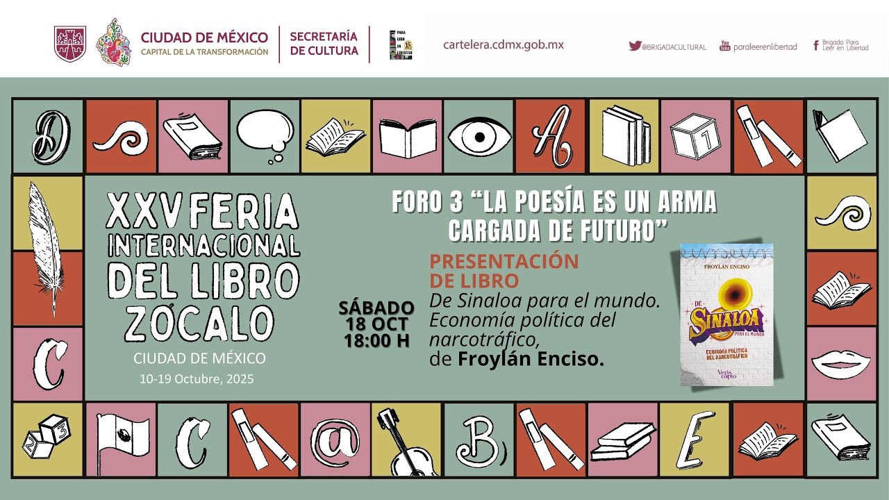 PRESENTACI&Oacute;N: De Sinaloa para el mundo.Econom&iacute;a pol&iacute;tica del narcotrafico, de Froyl&aacute;n Enciso.