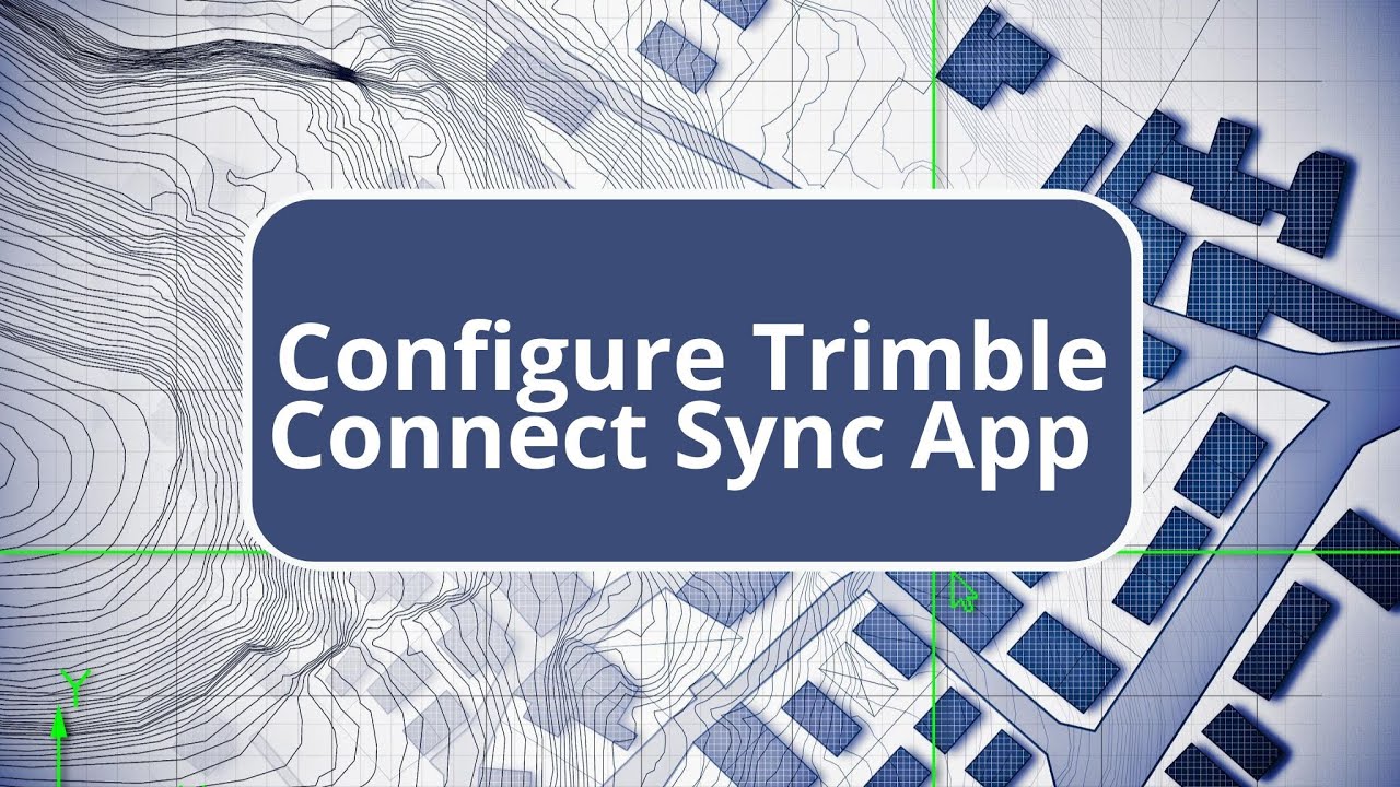 Configure Trimble Connect Sync App