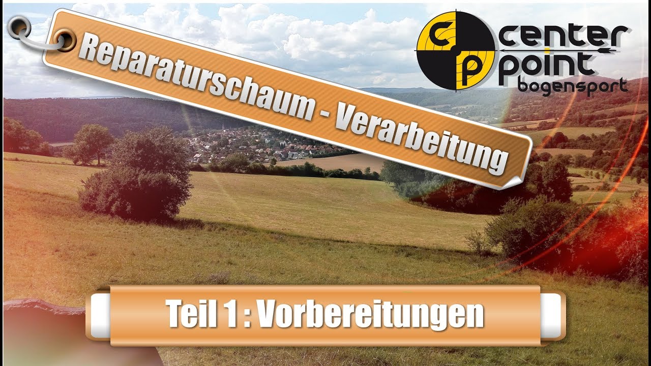 center-point Reparaturschaum Verarbeitung Teil 1/3