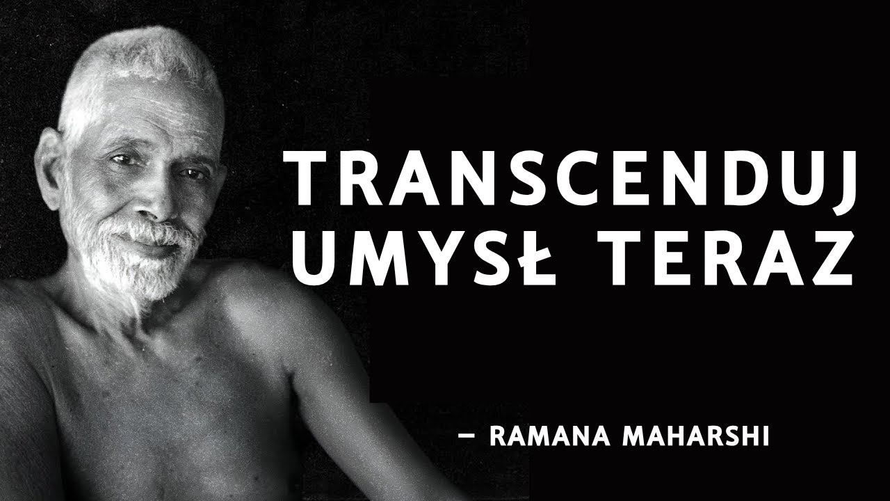 Ramana Maharshi: Najprostsza Metoda Przekroczenia Umysłu