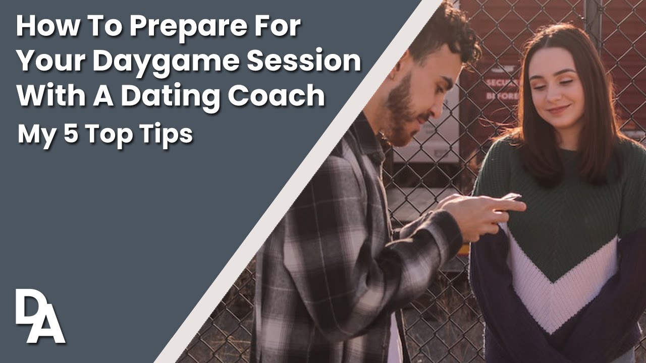 Prepare For Your 'Daygame' Session With A Dating Coach Using These 5 Tips