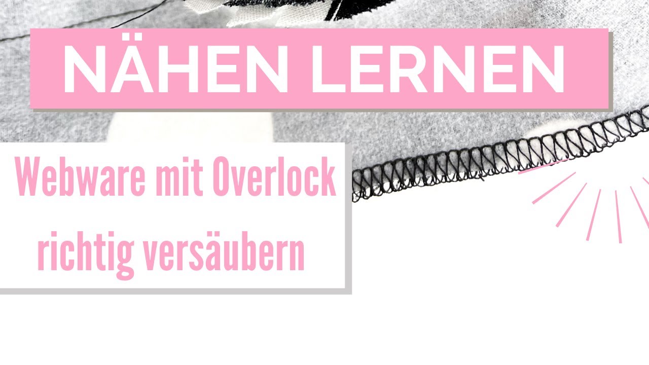 Webware mit der Overlock versäubern / 3-Faden-Overlockstich