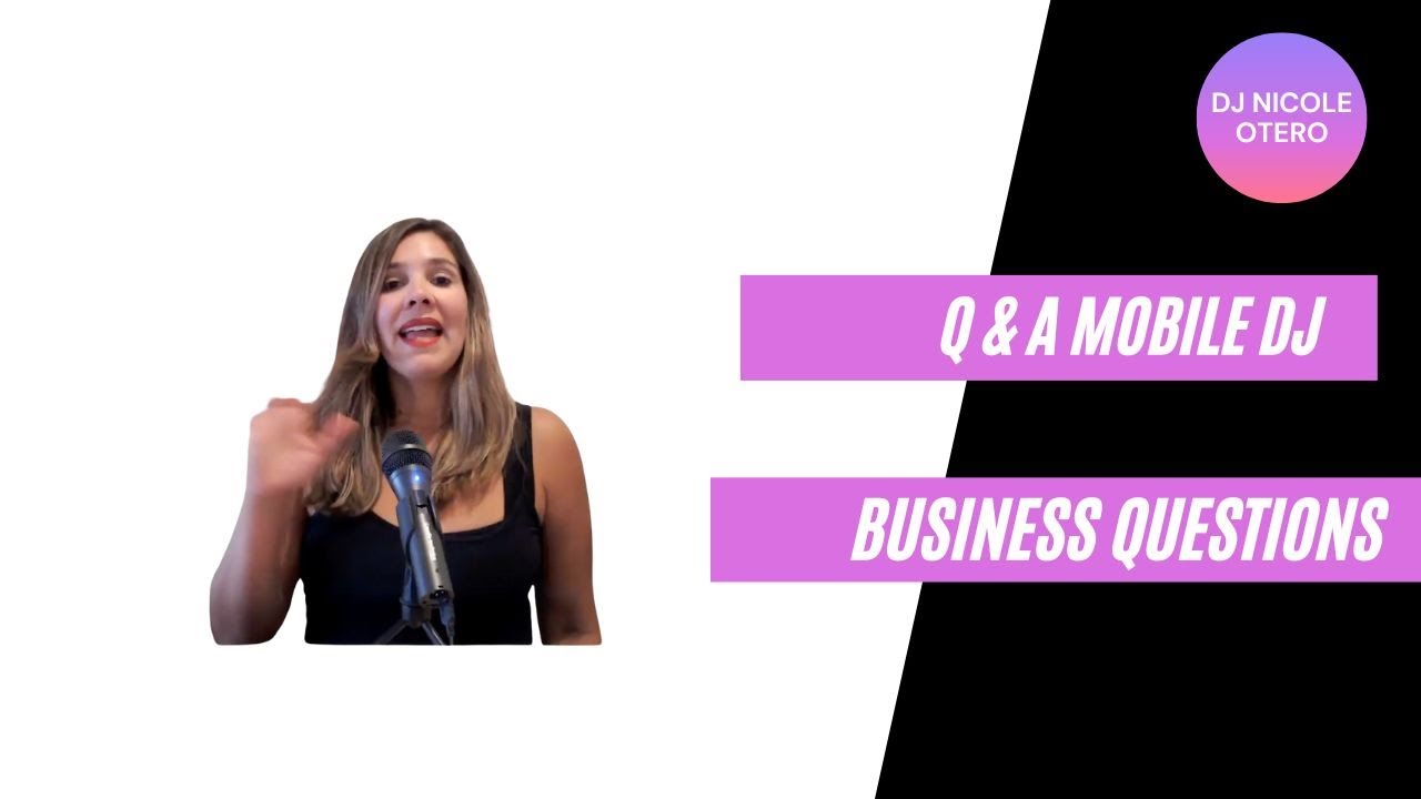 Your Mobile DJ Business Questions Answered - Q & A with DJ Nicole Otero