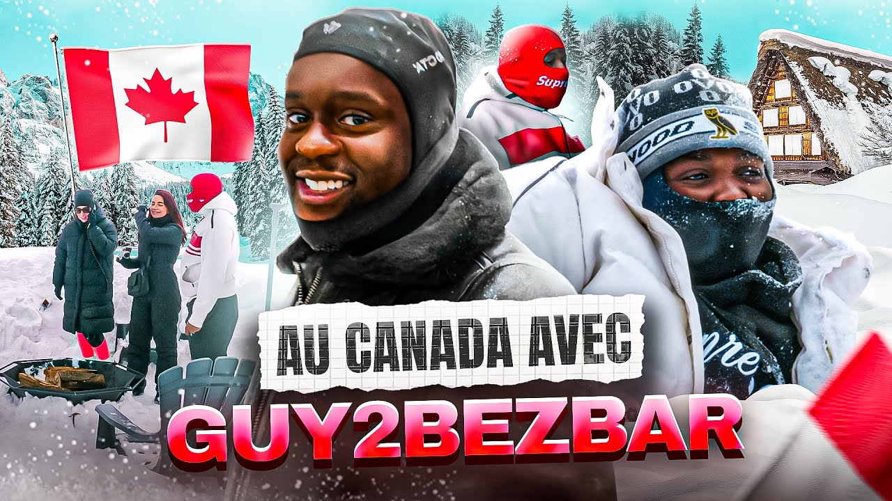 5 JOURS AVEC GUY2BEZBAR AU CANADA ! 🇨🇦