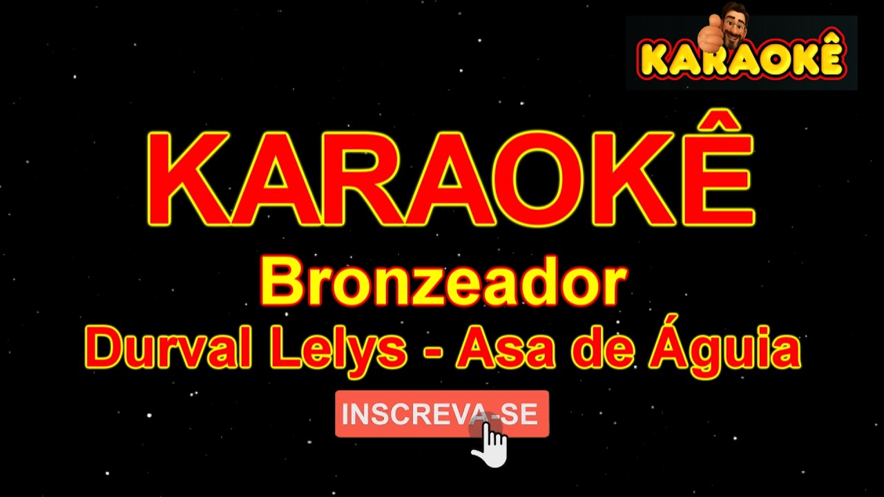 Karaokê Carnaval - Brozeador -  Durval Lelys - Asia de Águia