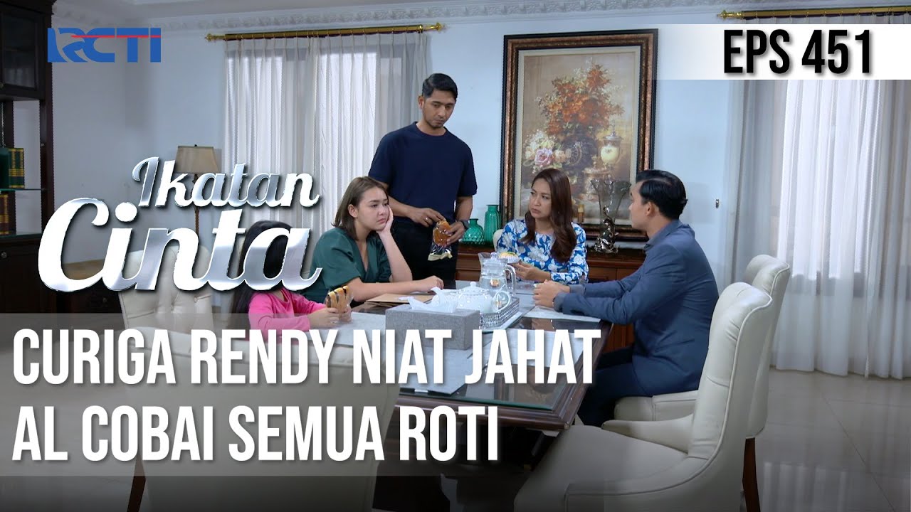 TERLALU CURIGA😟😟 AL COBAI ROTI YANG DIBAWA RENDY😱 | IKATAN CINTA