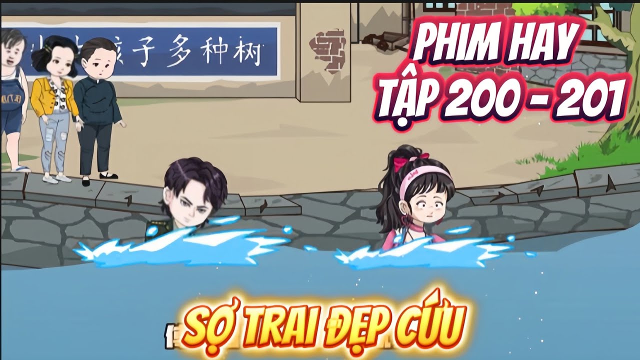 SỢ TRAI ĐẸP CỨU | TẬP 200 - 201