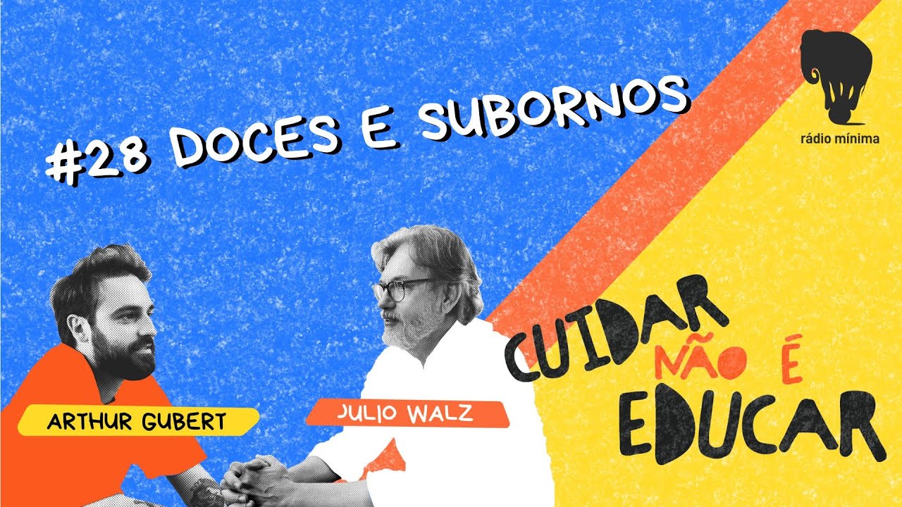 EP 28 | S02: DOCES E SUBORNOS: A Armadilha da Alimentação na Educação dos Filhos