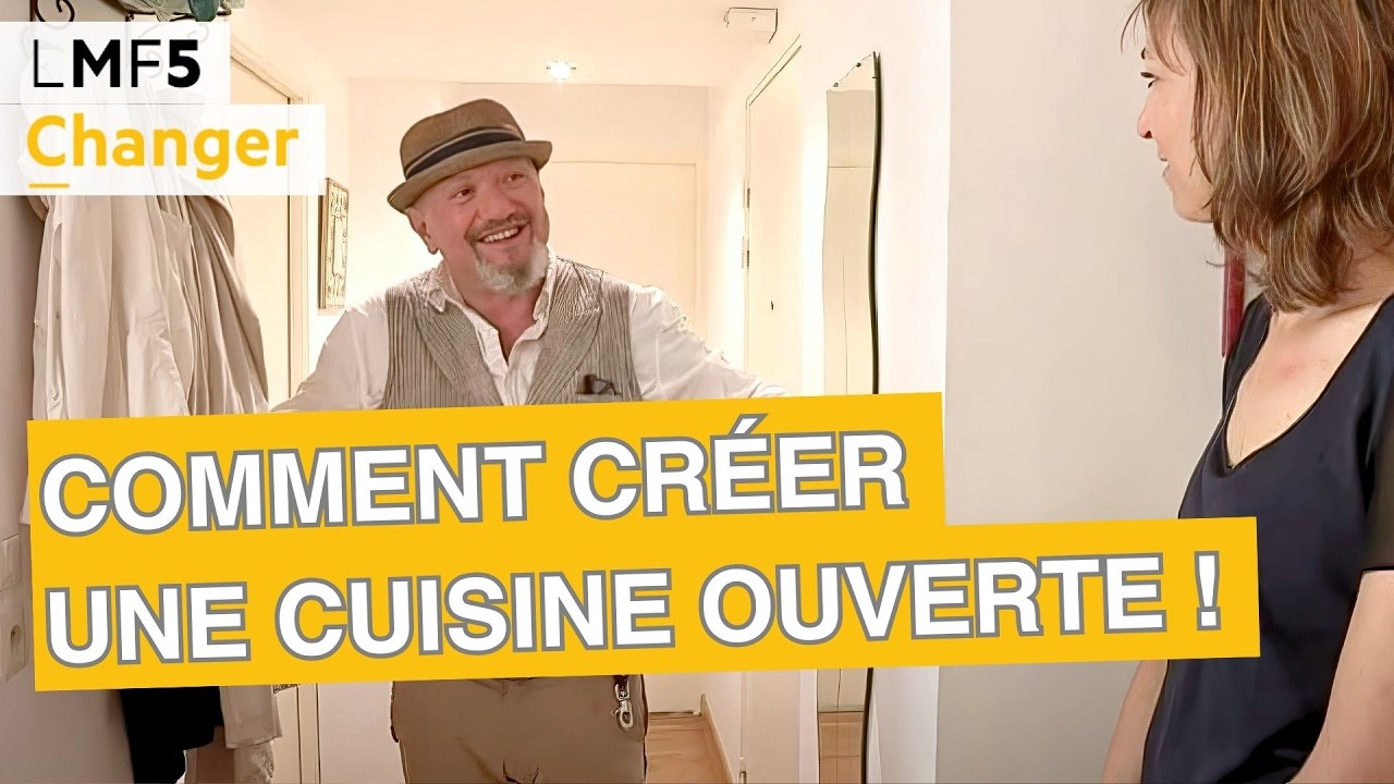 Comment créer une cuisine ouverte ? - LMF5