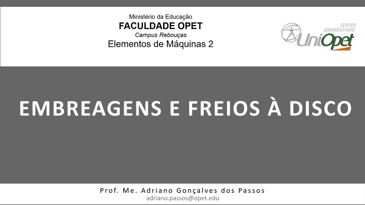EGP7 - Aula 7 - Embreagens e Freios &agrave; Disco