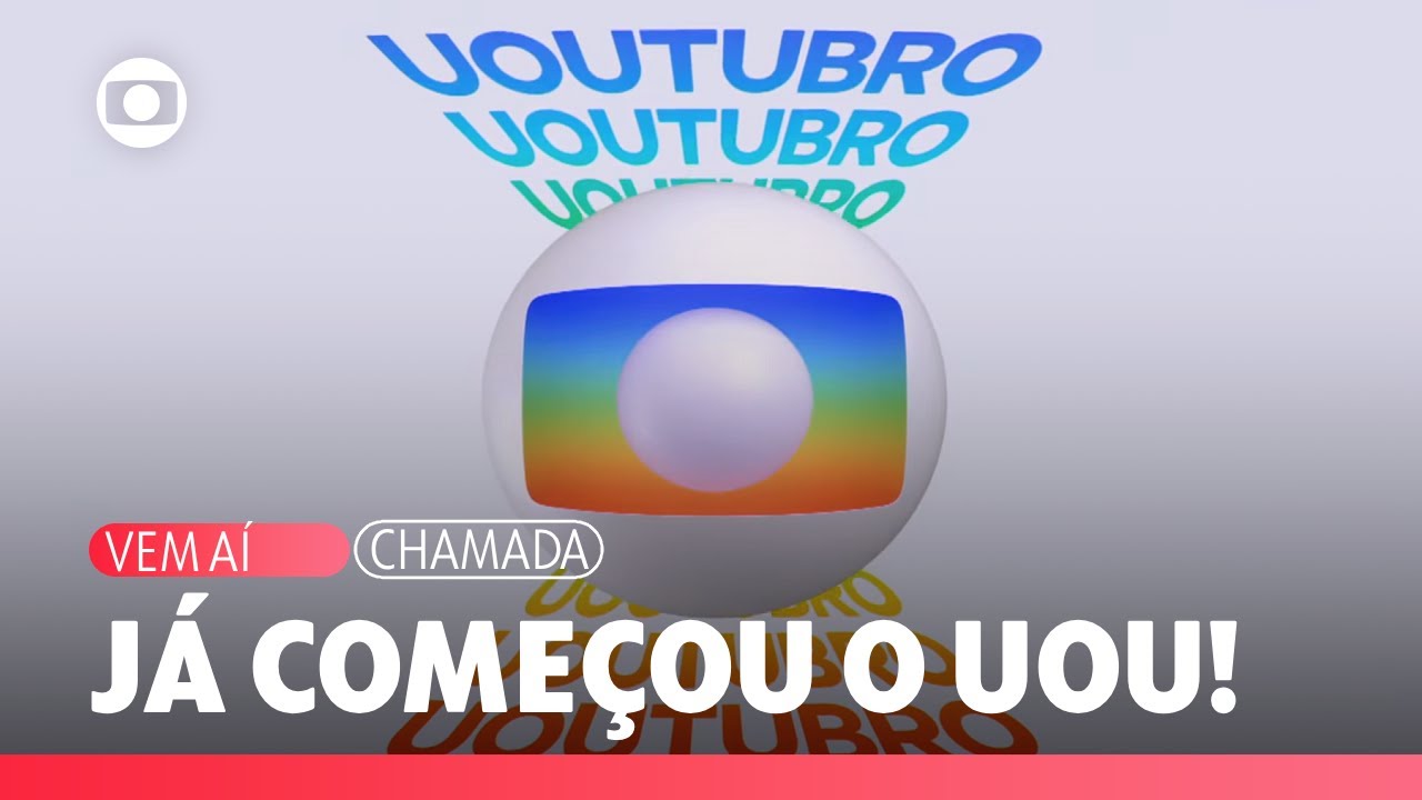 Não perca nenhuma das atrações: o UOUTUBRO da Globo já começou! | TV Globo