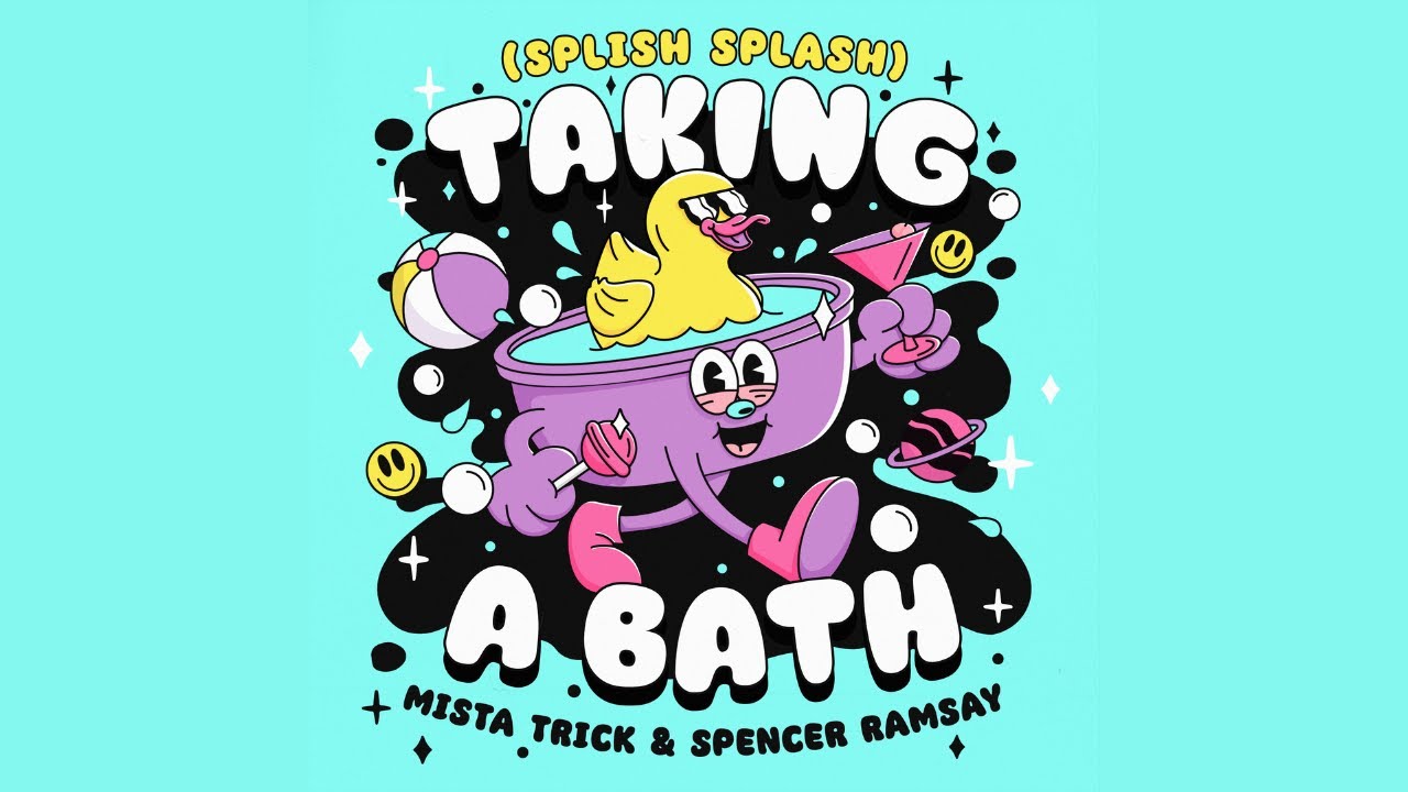 Taking a Bath (Splish Splash) - Mista Trick & Spencer Ramsay (Official Lyric Video)