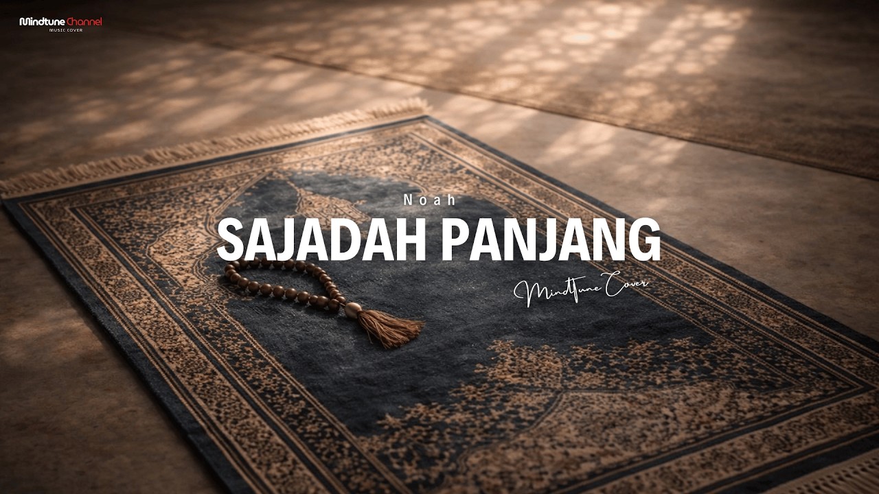 Noah - Sajadah Panjang | Cover By MindTune