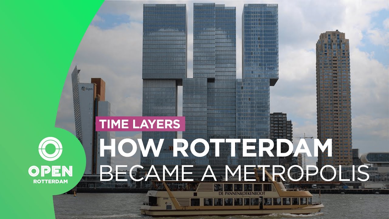 How Architecture City Rotterdam became a Metropolis | 1985 - 2008 | Time Layers