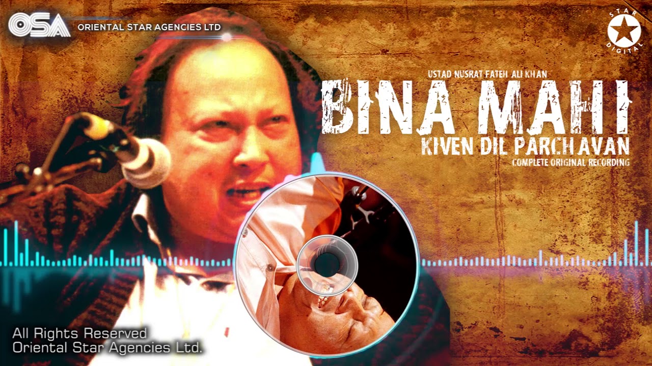 Bina Mahi Kiven Dil Parchavan| Nusrat Fateh Ali Khan | Complete Full Version | MAAHI I OSA Worldwide