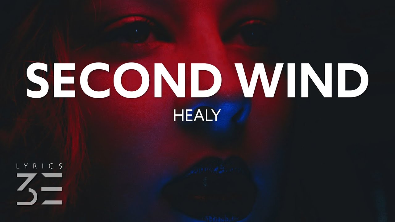 Healy - Second Wind (Lyrics)