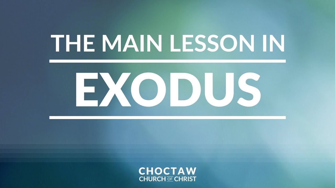 The Main Lesson in Exodus – Perry Greene