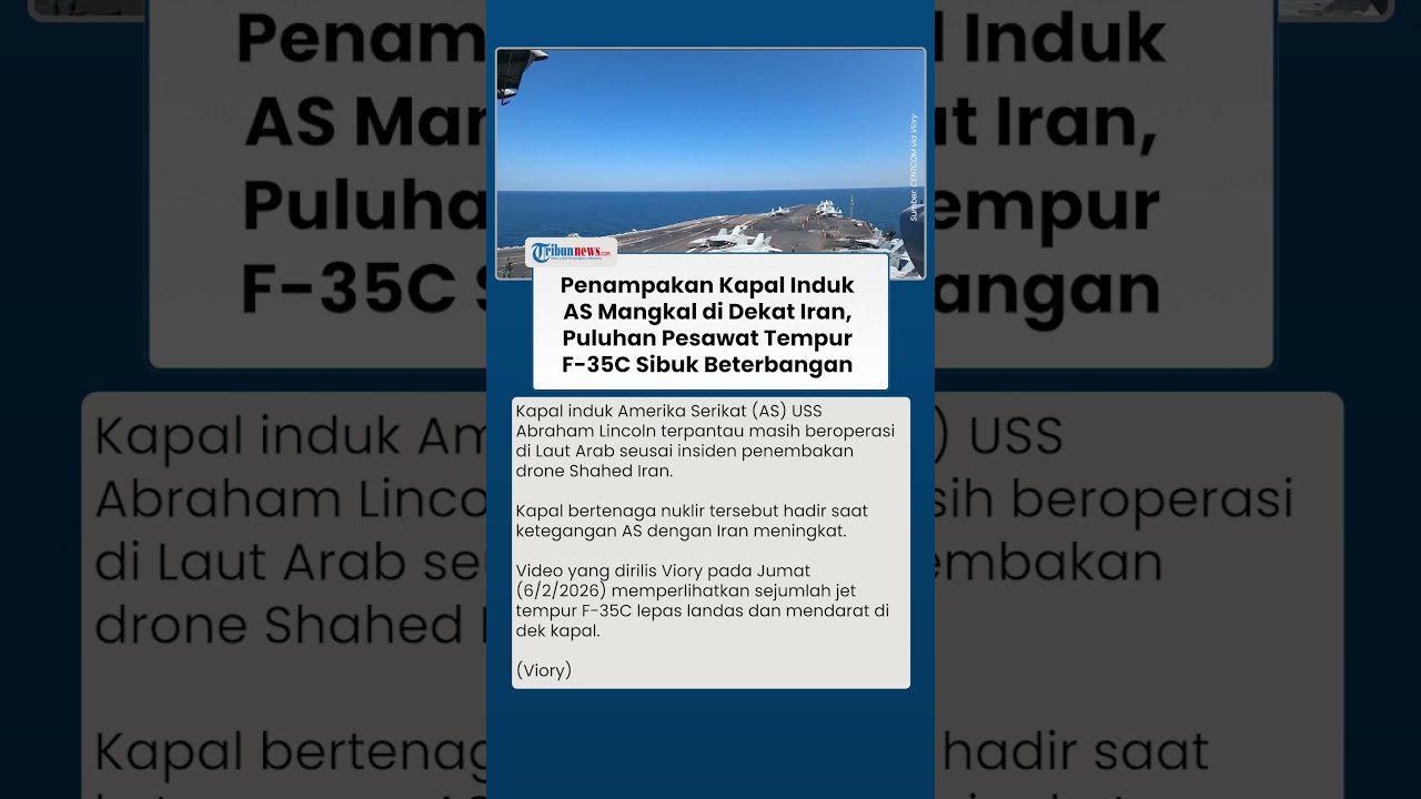 Kapal Induk AS Masih Beroperasi di Laut Arab Dekat Iran, Jet Tempur F-35C Terpantau Diterbangkan