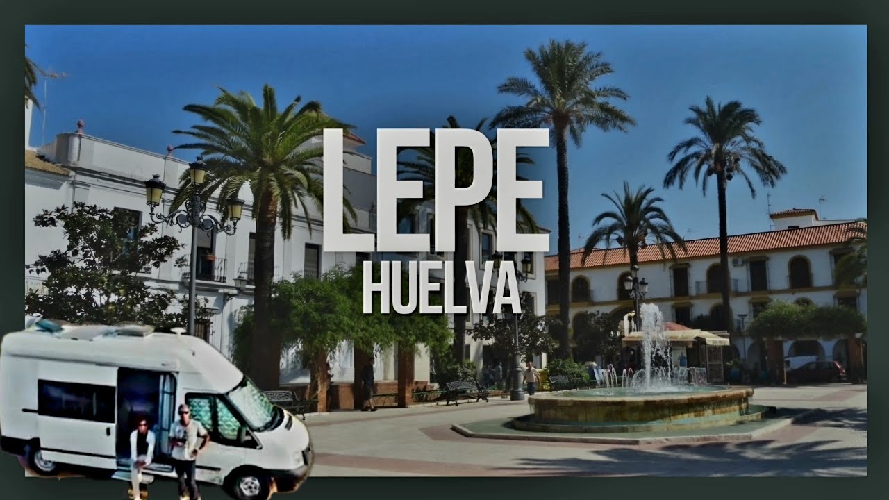 🛑 PASEANDO POR LEPE‼️Guía de Viaje‼️ 👉Dónde aparcar la AUTOCARAVANAS👉Qué ver en LEPE tour 💃🕺