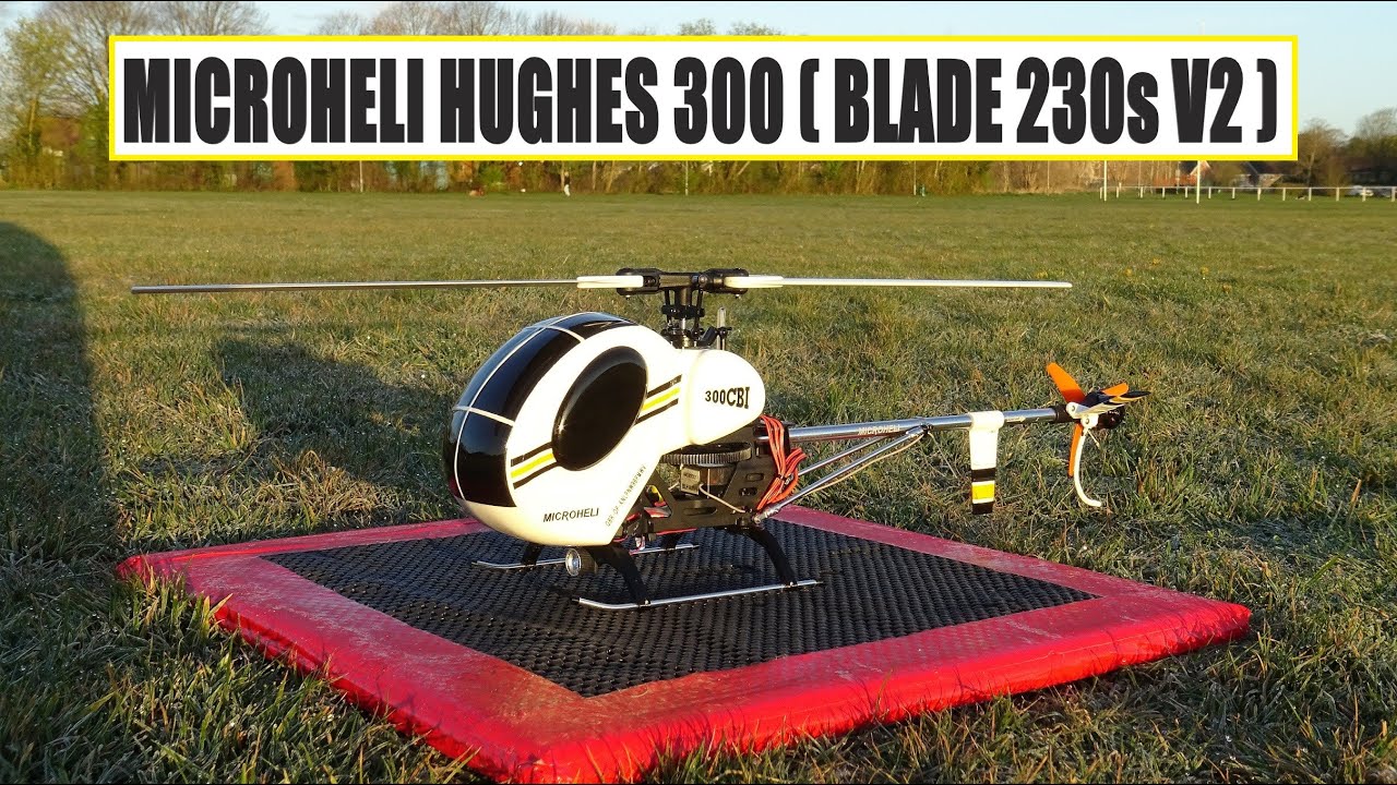 MIROHELI HUGHES 300  ( BLADE 230s V2 )