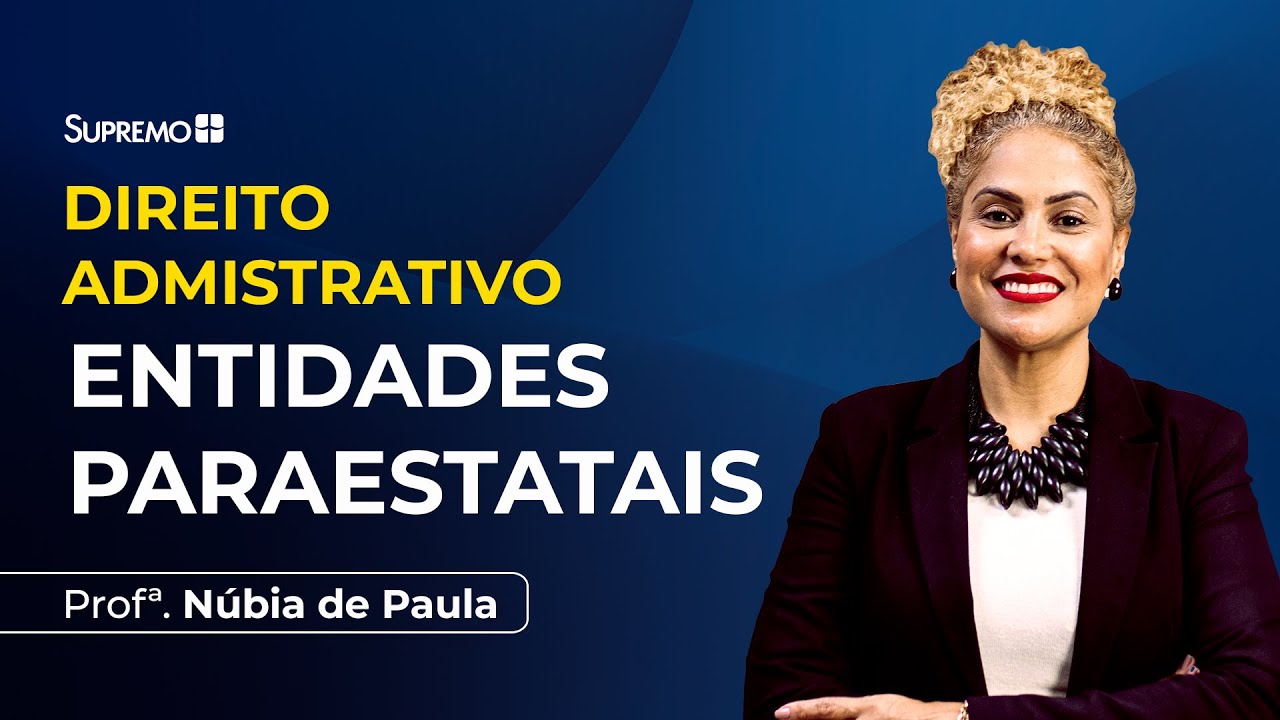 ENTIDADES PARAESTATAIS | Profª. Núbia de Paula