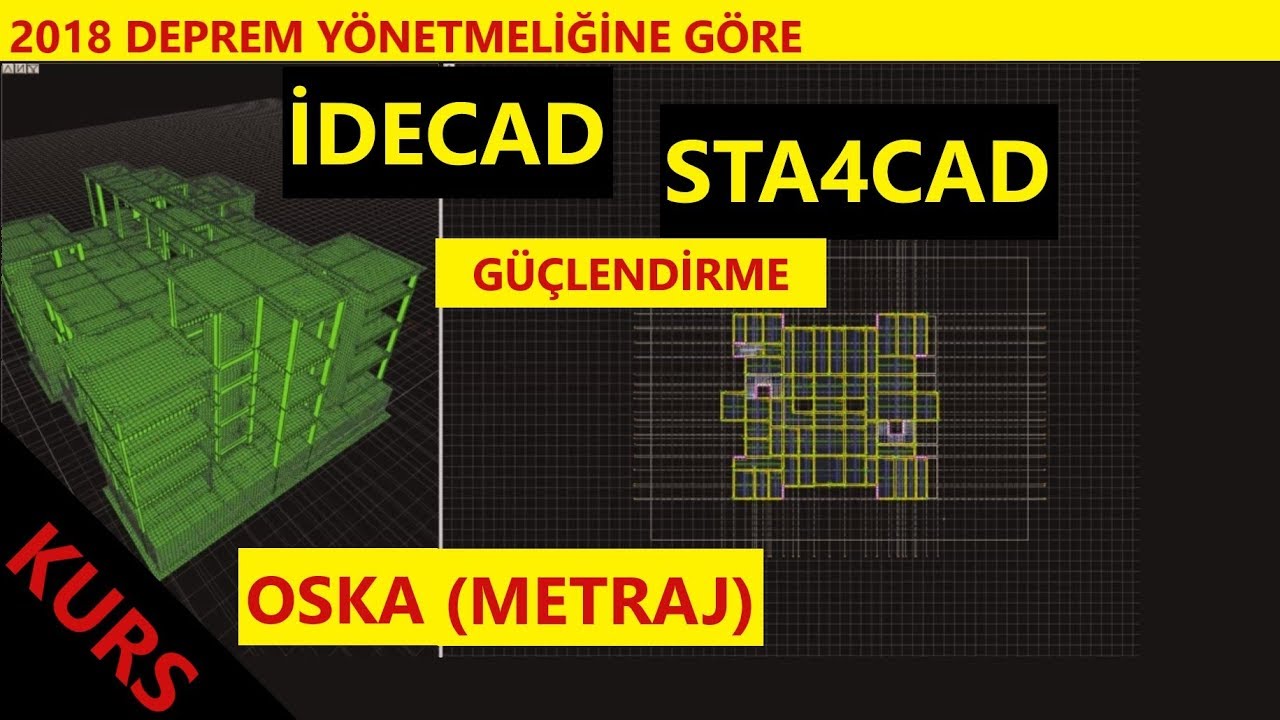 2018 DEPREM YÖNETMELİĞİNE GÖRE STA4CAD 14.1 | GÜÇLENDİRME | OSKA(METRAJ) | İDECAD KURSU