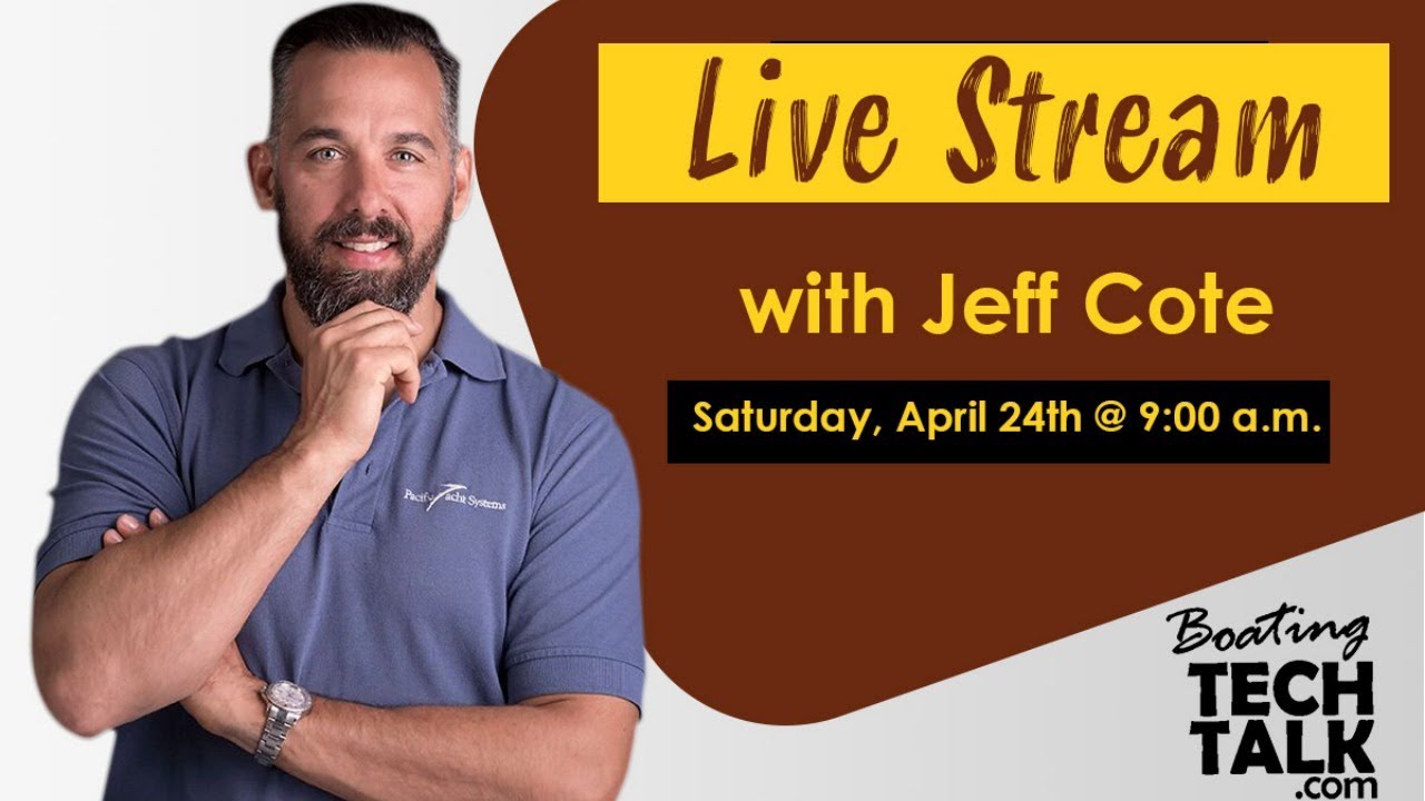 Boating Tech Talk with Jeff Cote - Live Stream