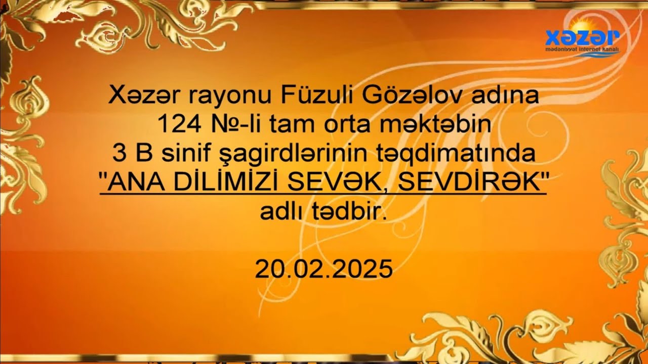 BEYNƏLXALQ  ANA  DİLİ  GÜNÜ - tədbir - məktəb 124 - 20.02.2025