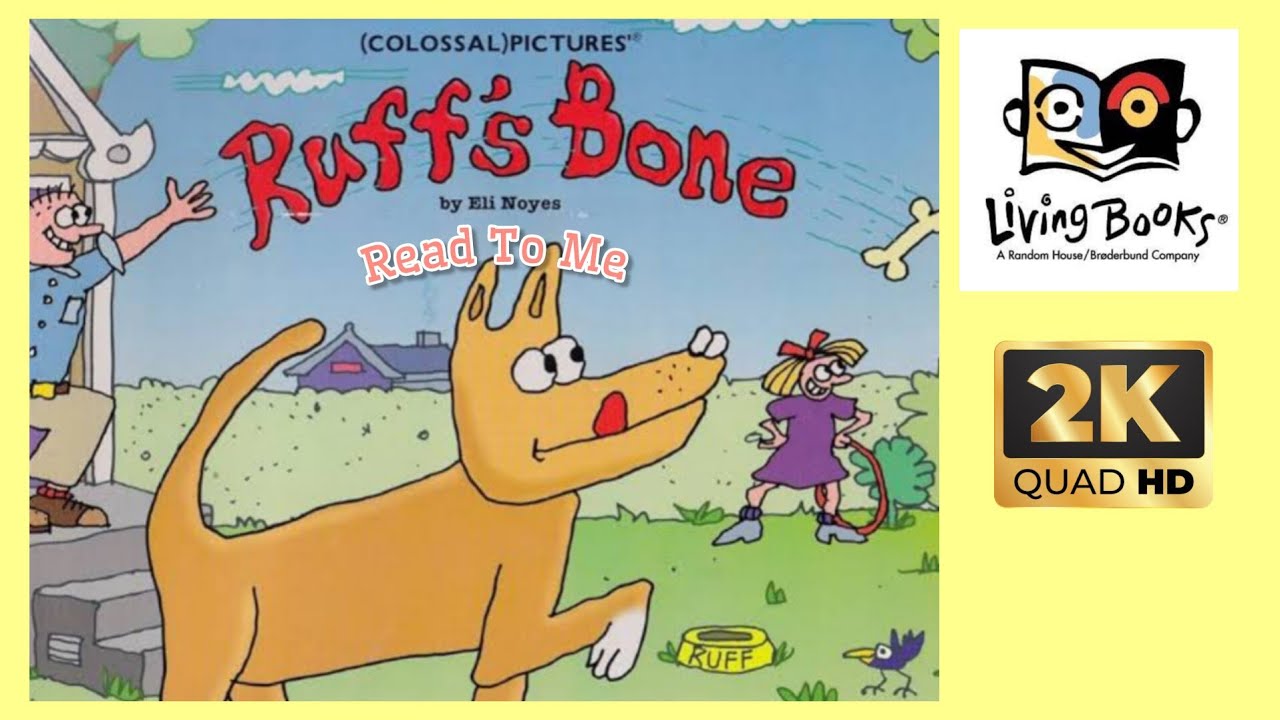 Living Books Ruff's Bone (1994) - Read To Me [2K60fps]