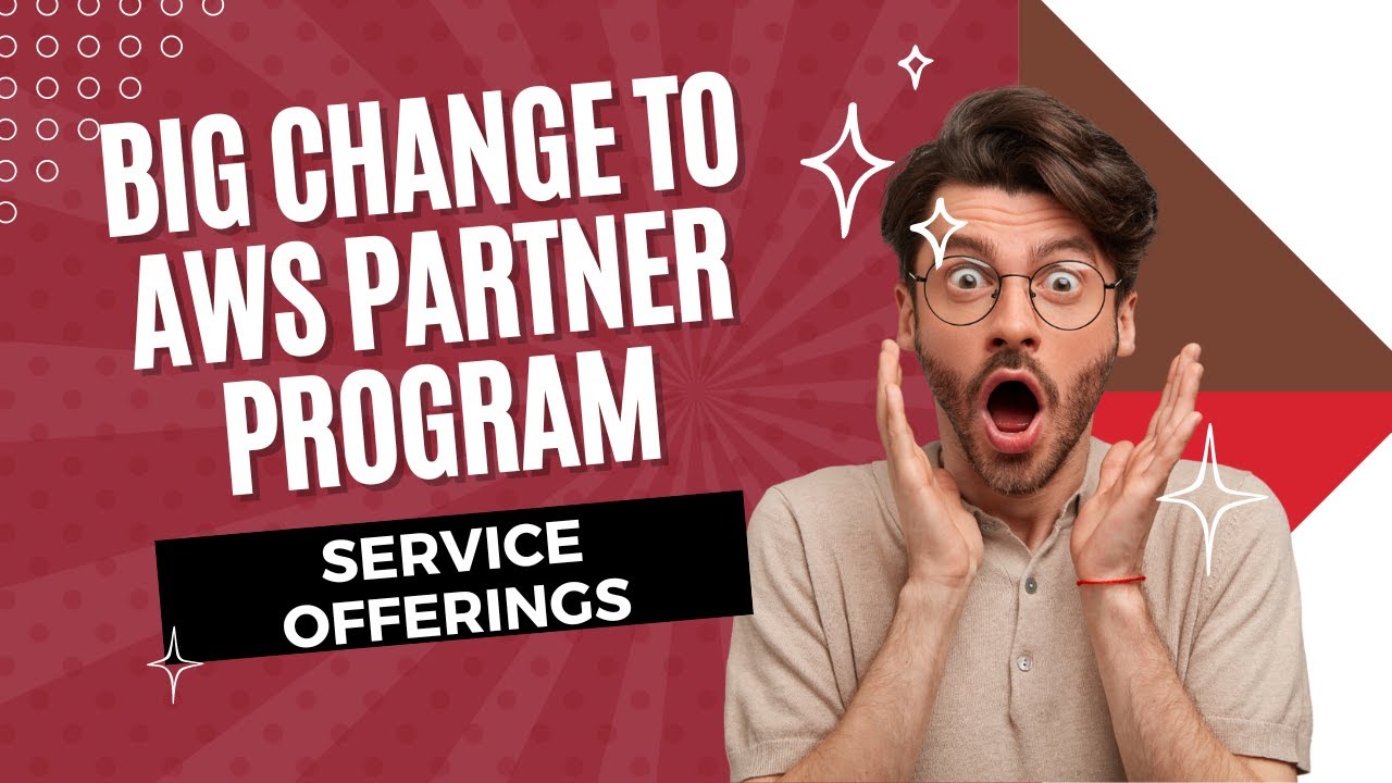 AWS Partner Service Offering : Big Change in 2024