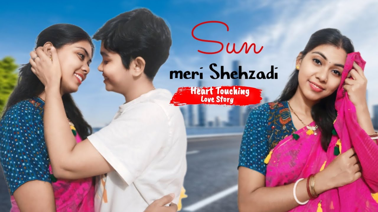 Sun Meri Shehzadi Main Hoon Tera Shehzada || Heart Touching Love Story||@Ghutu_Baban