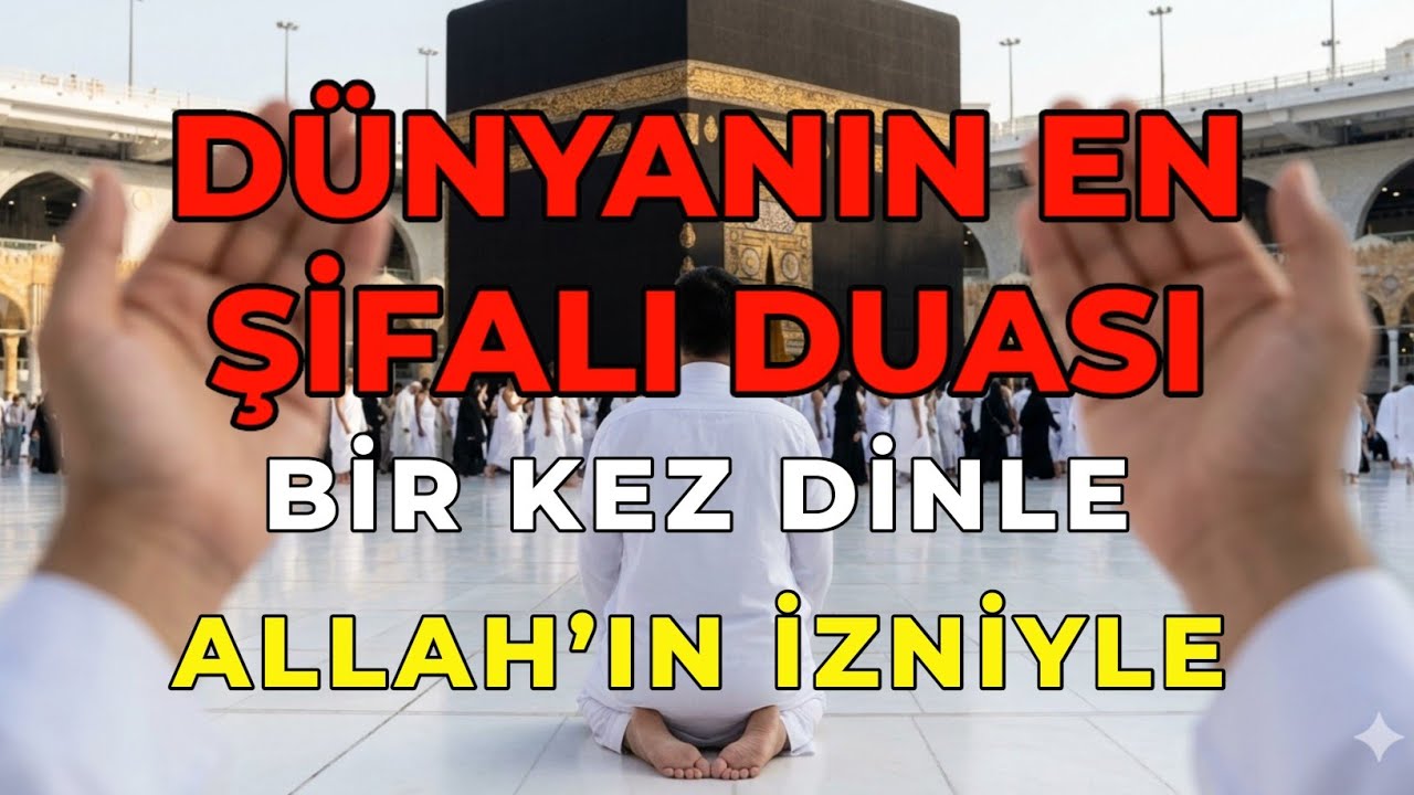 Bu Şifa Duasını Dinle | Allah’ın İzniyle Mucizevi Şifa 