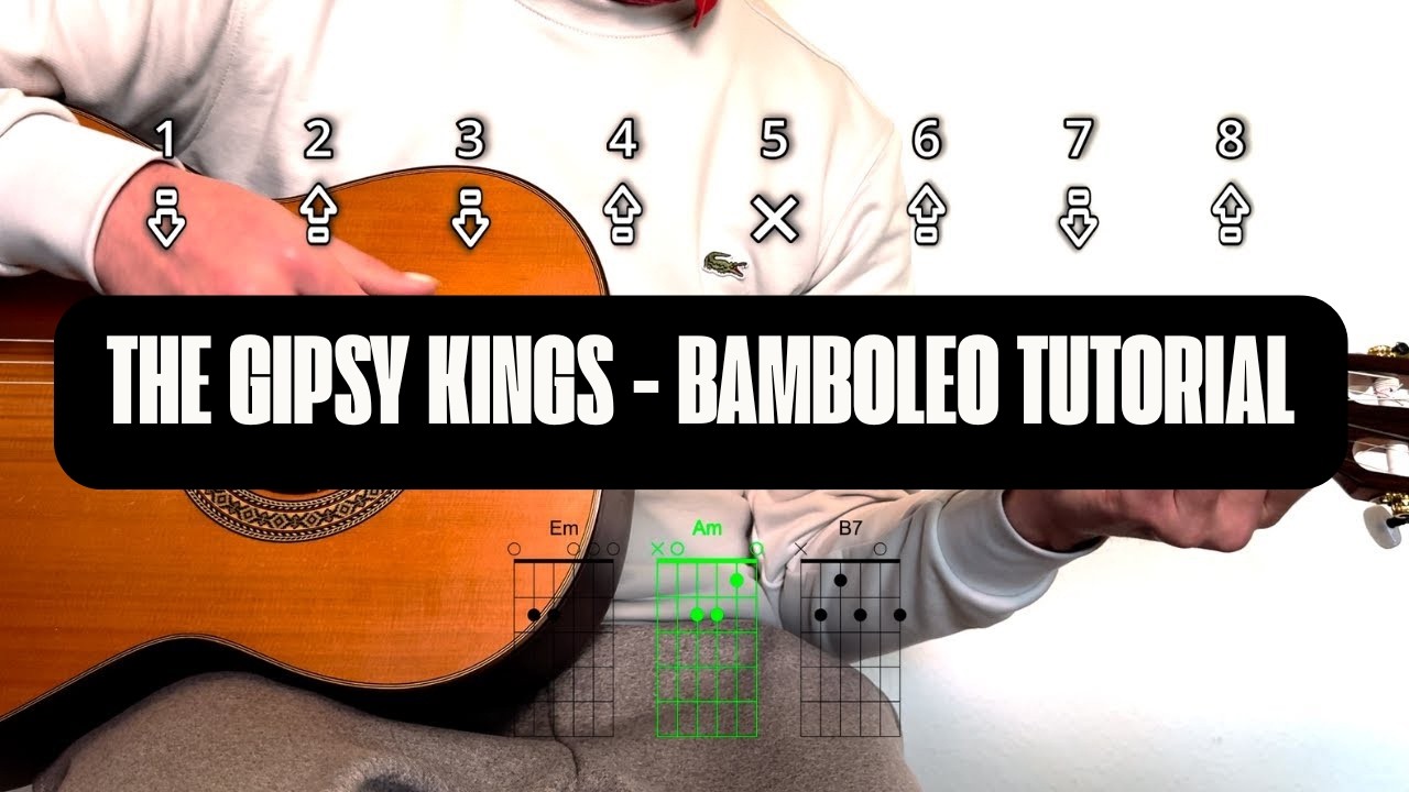 How to play Bamboleo from The Gypsy Kings (full tutorial)