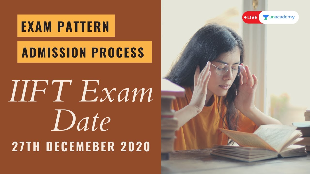 IIFT Exam Date | 27th December 2020 | Exam Pattern | Admission Process | By Udit Saini