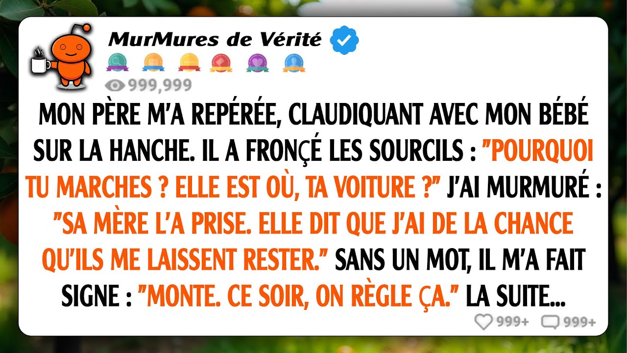 Papa a demandé : « Pourquoi n'as-tu pas conduit ? » J'ai répondu que la mère de mon mari avait pris