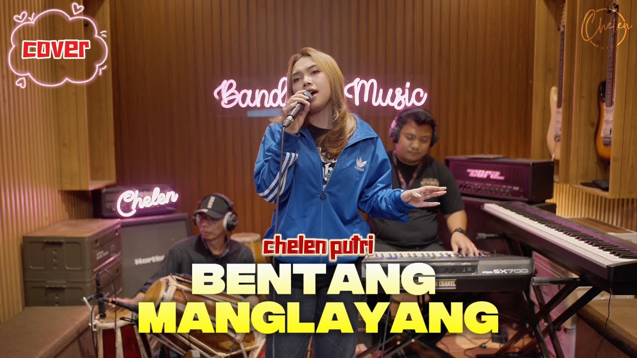 BENTANG MANGLAYANG - CHELEN PUTRI [COVER]